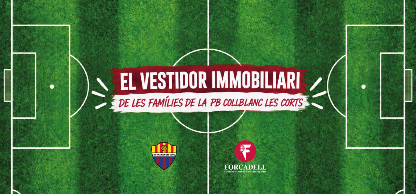 FORCADELL, player immobiliari de la PB Collblanc-Les Corts